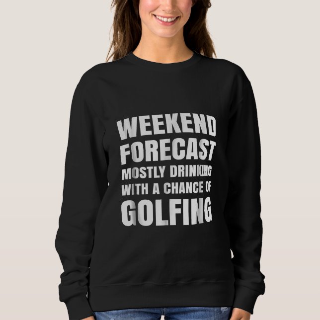 Beer Golf , Wine Golf , Golf Drinking Gift Sweatshirt (Front)