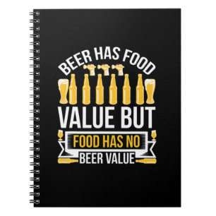 Beer Has Food Value Birthday Notebook