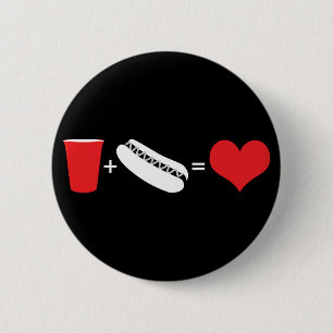 beer + hot dogs = love 2 inch round button