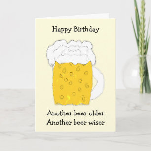 Beer Humourous Birthday Card