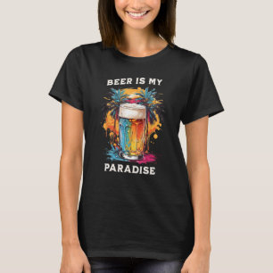 Beer Is My Paradise Beer Meets Beach in Hilarious T-Shirt