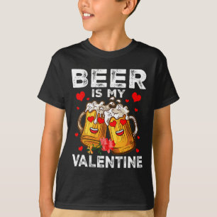 Beer Is My Valentine Gles Of Beer Happy Valentines T-Shirt