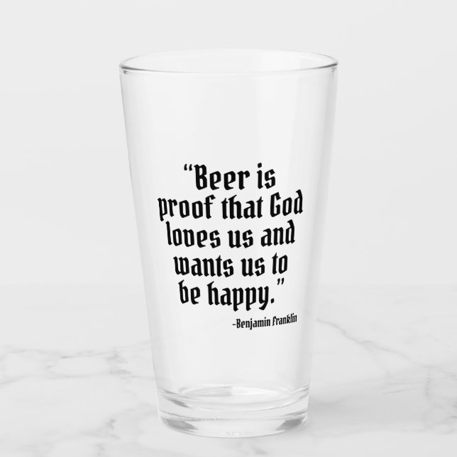 Beer is Proof Funny Beer Quote Glass (Front)