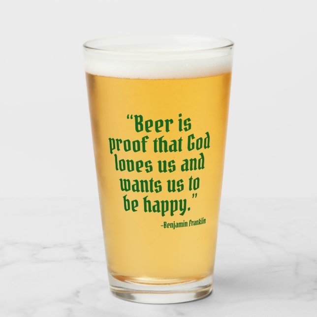 Beer is Proof Funny Beer Quote Glass (Front Filled)