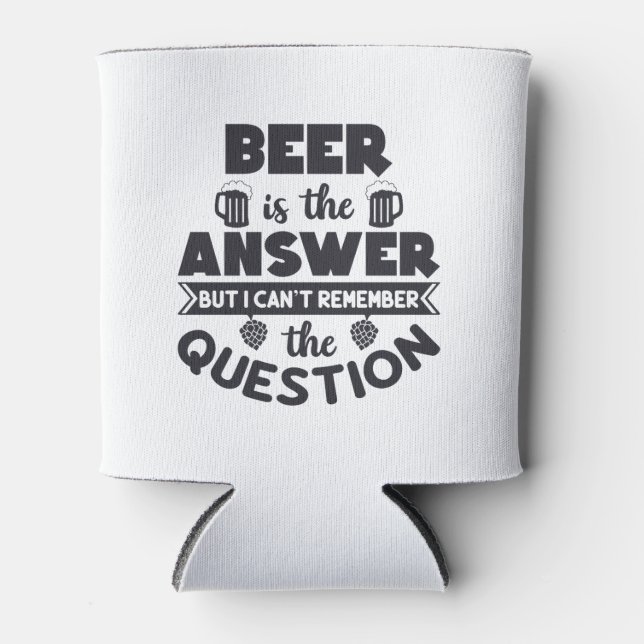 Beer is the Answer Can Cooler (Front)