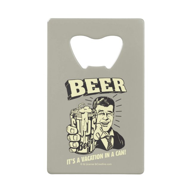 Beer: It's A Vacation In Can Wallet Bottle Opener (Front)