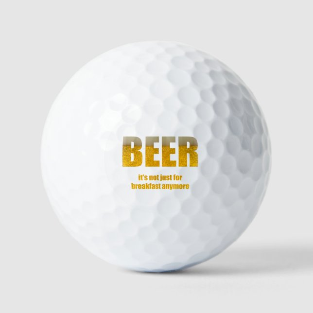 Beer It's Not Just For Breakfast Anymore Golf Balls (Front)