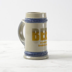 Beer It's Not Just For Breakfast Stein