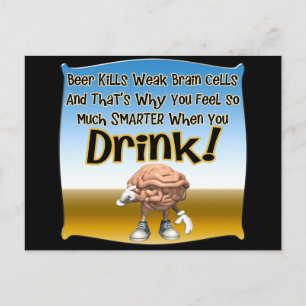 Beer Kills Weak Brain Cells T-shirts Gifts Postcard