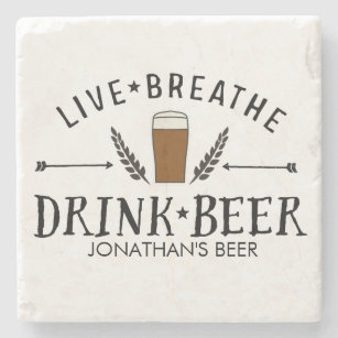 Beer Love Hipster Live Breathe Drink Beer Custom Stone Coaster