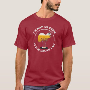 Beer Lover Cameleon And Funny Drinking Quote T-Shirt