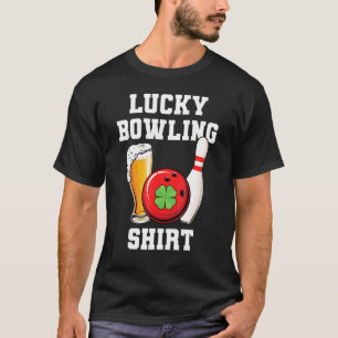 Beer- Lucky Bowling - Alley - Player - Weekend - H T-Shirt