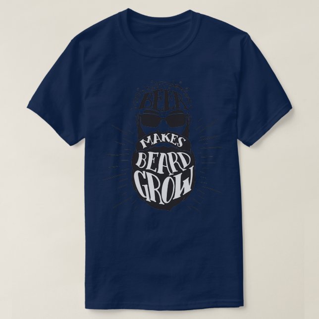 Beer Makes Beard Grow 3 T-Shirt (Design Front)