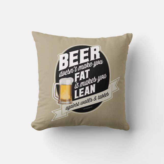 Beer Makes You Lean Throw Pillow (Front)