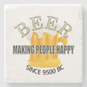 Beer Making People Happy   Stone Coaster