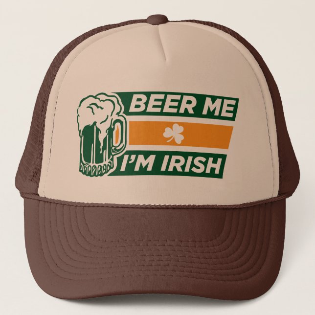Beer Me I'm Irish Hat (Front)
