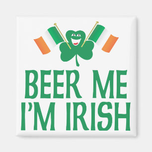 Beer Me I'm Irish Magnet