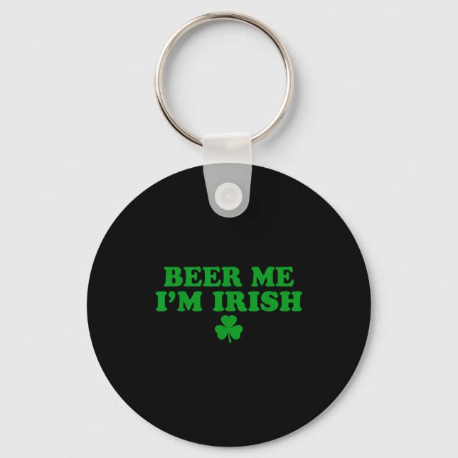 Beer Me I'm Irish Shamrock, Funny St Patricks Day  Keychain (Front)