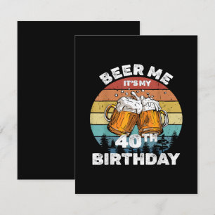 Beer Me It's My 40th Birthday Enclosure Card
