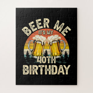 Beer Me It's My 40th Birthday Jigsaw Puzzle