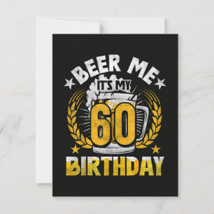 Beer Me It's My 60th Birthday Funny Invitation