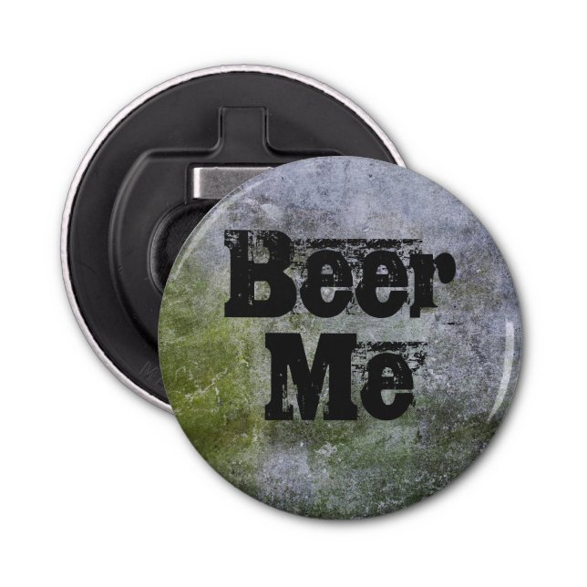 Beer Me on a Mossy stone wall Bottle Opener (Front)
