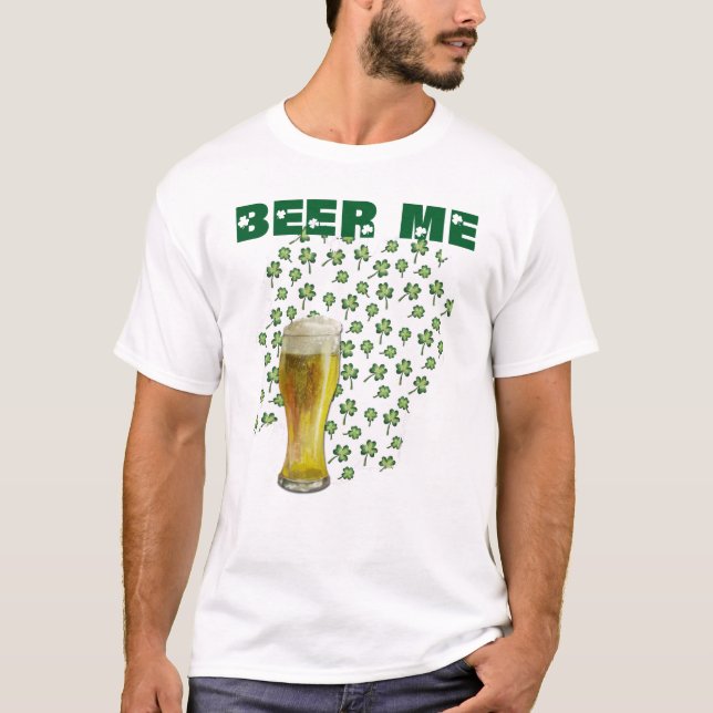 Beer Me Shamrock St Patrick's Day T-Shirt (Front)