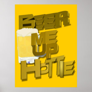 beer me up hottie poster