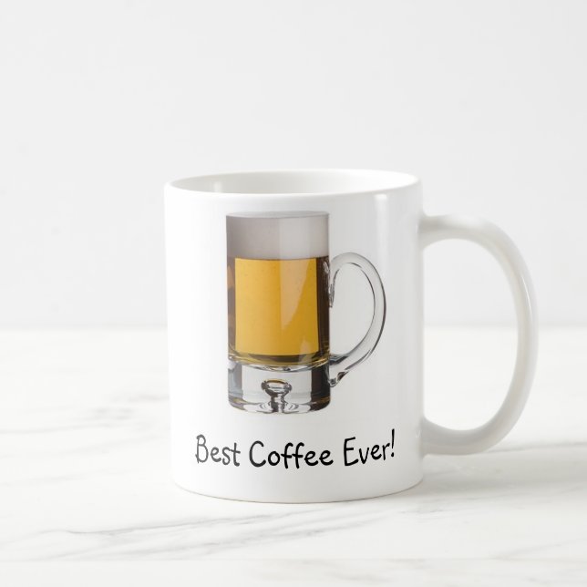 Beer Mug, Best Coffee Ever!, Coffee Mug (Right)