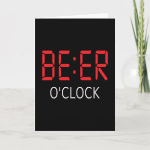 Beer o'clock card