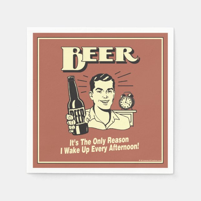 Beer: Only Reason I Wake Up Afternoon Napkin (Front)