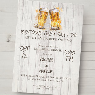 Beer or Two Before They Say I do Rehearsal Dinner Invitation