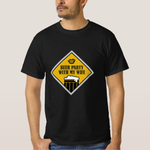 Beer Party With My Wife T-Shirt