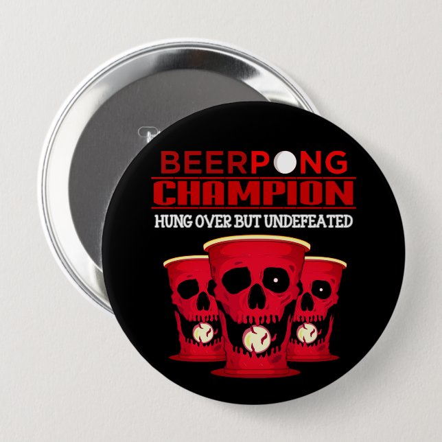 Beer Pong Champion 4 Inch Round Button (Front & Back)