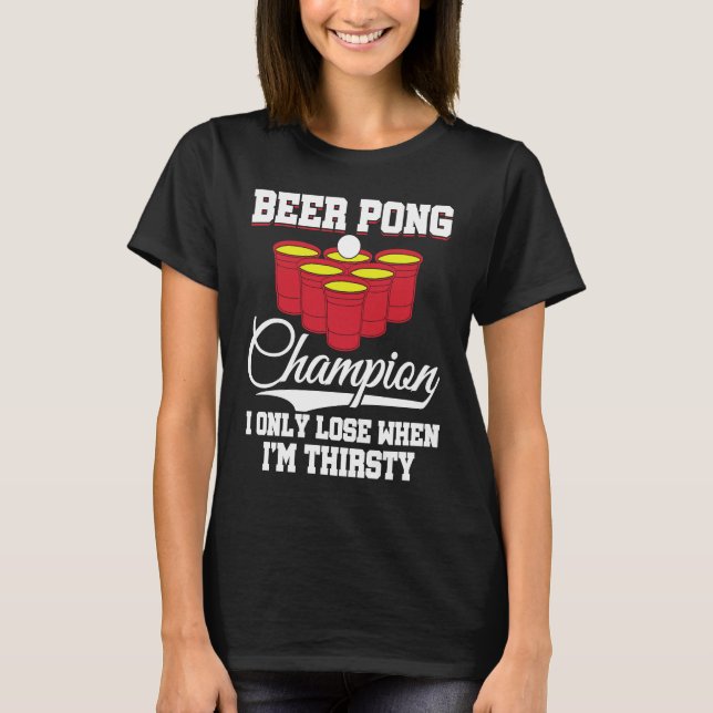 Beer Pong Champion Definition Beer  Beer Pong T-Shirt (Front)
