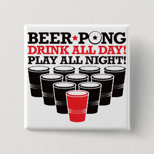 Beer Pong Drink All Day Play All Night - Red 2 Inch Square Button
