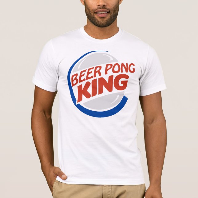 BEER PONG KING T-Shirt (Front)