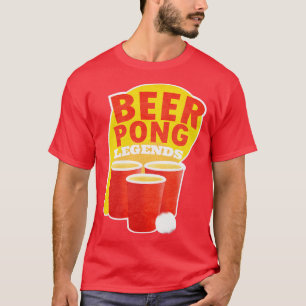 Beer Pong Legends Drinking Game Team T-Shirt