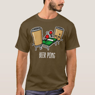 Beer pong ping pong table tennis beer can 1 T-Shirt