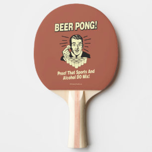Beer Pong: Proof Alcohol & Sports Mix Ping Pong Paddle
