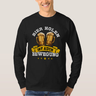 Beer Sayings Motif Beer Get Is Movement Men T-Shirt