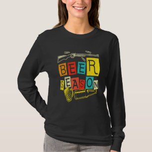 Beer Season Deer Hunting Season Is So Close I Can  T-Shirt