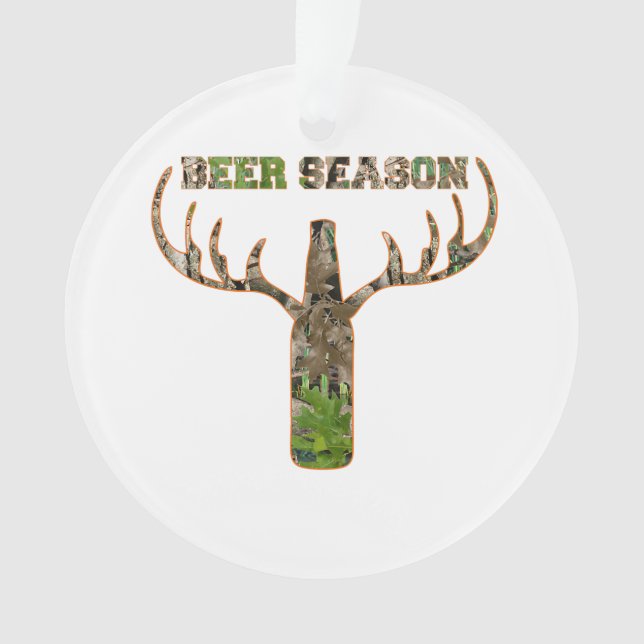 Beer Season Hunting Season Gift For Hunter Ornament (Front)