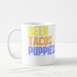 Beer Tacos Puppies Cool Party Coffee Mug