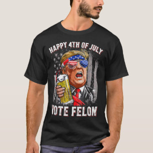 Beer Team Happy 4th Of July Vote Felon Trump 2024  T-Shirt