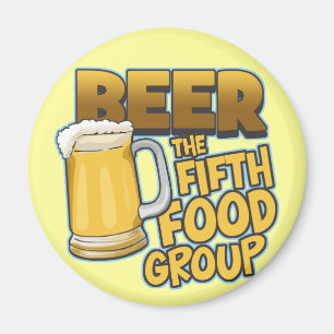 Beer: The Fifth Food Group T-Shirts & Gifts Magnet
