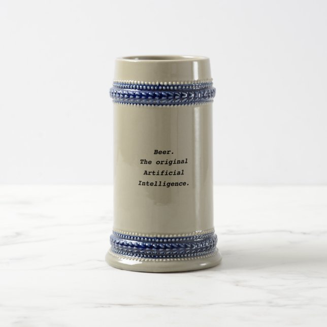 Beer. The original Artificial Intelligence. Stein (Center)