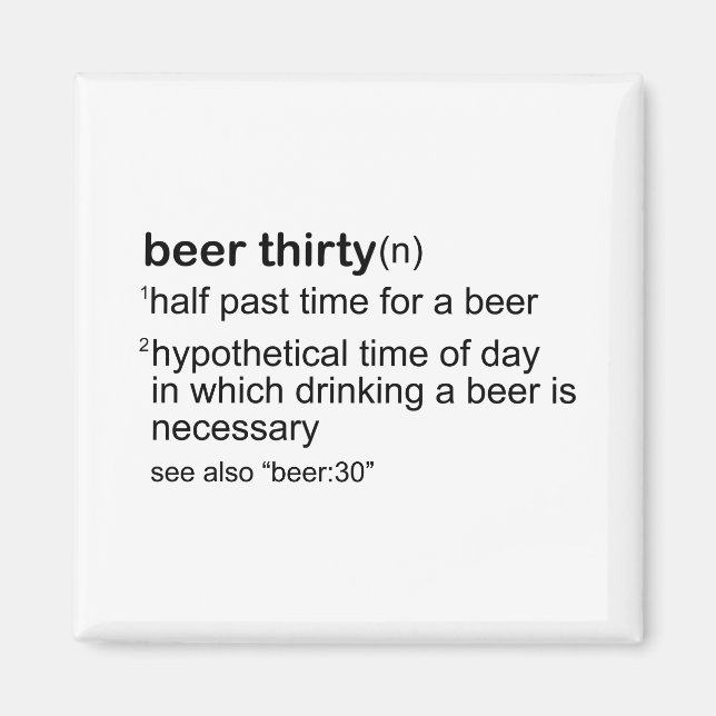 Beer Thirty Magnet (Front)