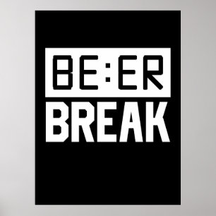 Beer Time Break Poster