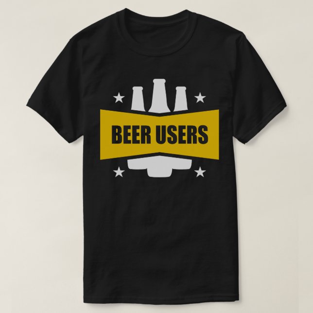 Beer Users T-Shirt (Design Front)